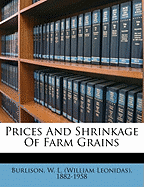 Prices and Shrinkage of Farm Grains