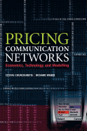 Pricing Communication Networks: Economics, Technology and Modelling