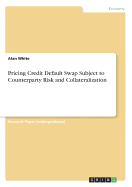 Pricing Credit Default Swap Subject to Counterparty Risk and Collateralization