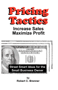 Pricing Tactics - Brenner, Robert C