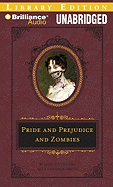 Pride and Prejudice and Zombies - Grahame-Smith, Seth, and Austen, Jane, and Jane Austen and Seth Grahame-Smith