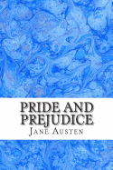 Pride and Prejudice: (Jane Austen Classics Collection)