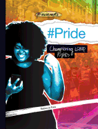 #Pride: Championing LGBTQ Rights: Championing LGBTQ Rights