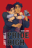 Pride High: Book 1 - Red