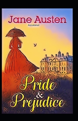 Pride & Prejudice Annotated - Jane Austen