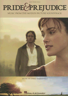 Pride & Prejudice: Music from the Motion Picture Soundtrack