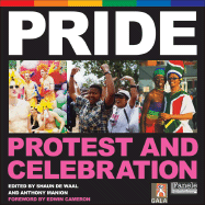Pride: Protest and Celebration