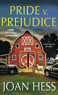 Pride V. Prejudice: A Claire Malloy Mystery