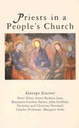 Priests in a People's Church - Guiver, George