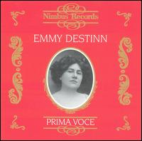 Prima Voce: Emmy Destinn - Emmy Destinn (soprano); Karl Jorn (tenor); Maria Duchene (alto); Bruno Seidler-Winkler (conductor)