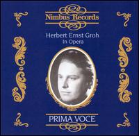 Prima Voce: Herbert Ernst Groh in Opera - Emmy Bettendorf (soprano); Emmy Goede-Dreisings Kinderchor; Gerhard Hsch (baritone); Gitta Alpar (soprano);...