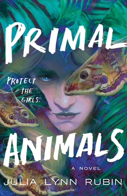 Primal Animals - Rubin, Julia Lynn