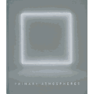 Primary Atmospheres: Works from California 1960-1970