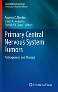 Primary Central Nervous System Tumors: Pathogenesis and Therapy