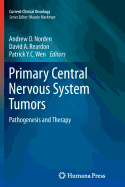 Primary Central Nervous System Tumors: Pathogenesis and Therapy