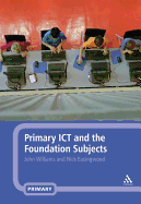 Primary Ict and the Foundation Subjects