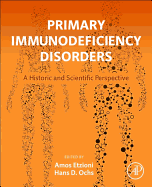 Primary Immunodeficiency Disorders: A Historic and Scientific Perspective