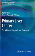 Primary Liver Cancer: Surveillance, Diagnosis and Treatment