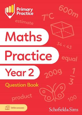 Primary Practice Maths Year 2 Question Book, Ages 6-7 - Sims, Schofield &, and Fernandes, Sarah-Anne