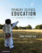 Primary Science Education: A Teacher's Toolkit