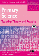 Primary Science: Teaching Theory and Practice - Sharp, John, and Johnsey, Rob, and Peacock, Graham A.