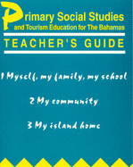 Primary Social Studies and Tourism Education for The Bahamas Teachers Guide 4-6