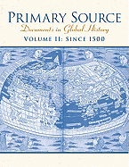 Primary Source: Documents in World History, Volume 2