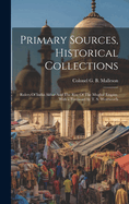 Primary Sources, Historical Collections: Rulers of India Akbar and the Rise of the Mughal Empire, with a Foreword by T. S. Wentworth