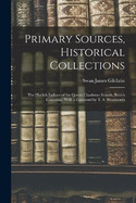 Primary Sources, Historical Collections: The Haidah Indians of the Queen Charlottes Islands, British Columbia, With a Foreword by T. S. Wentworth