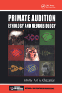 Primate Audition: Ethology and Neurobiology