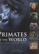 Primates of the World - Redmond, Ian, and Goodall, Jane (Foreword by)