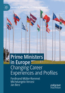 Prime Ministers in Europe: Changing Career Experiences and Profiles