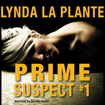 Prime Suspect - La Plante, Lynda, and Porter, Davina (Read by)