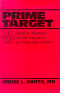 Prime Target: Security Measures for the Executive at Home and Abroad