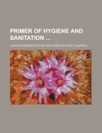 Primer of Hygiene and Sanitation