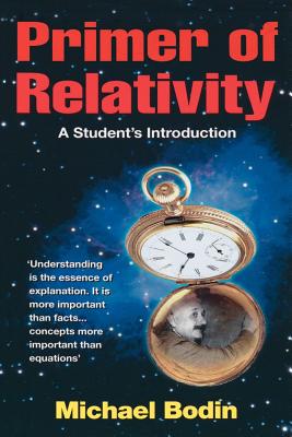 Primer of Relativity: A Student's Introduction - Bodin, Michael