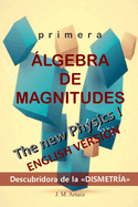 Primera lgebra de magnitudes*: El pilar olvidado de la ciencia