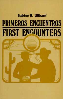 Primeros Encuentros/First Encounters - Ulibarri, Sabine R