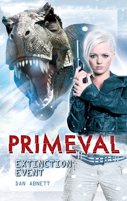 Primeval: Extinction Event - Abnett, Dan