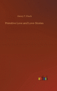 Primitive Love and Love-Stories