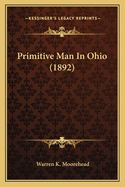 Primitive Man in Ohio (1892)