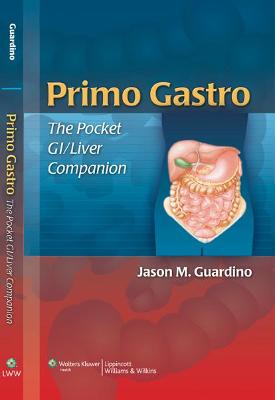 Primo Gastro: The Pocket Gi/Liver Companion - Guardino, Jason M