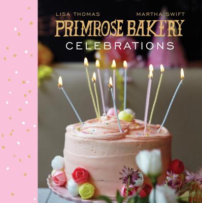 Primrose Bakery Celebrations - Thomas, Lisa, and Swift, Martha