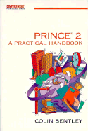 Prince 2: A Practical Handbook: A Practical Guide