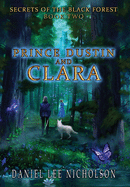 Prince Dustin and Clara: Secrets of the Black Forest (Volume 2)