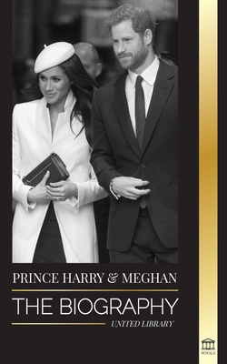 Prince Harry & Meghan Markle: The biography - The Wedding and Finding Freedom Story of a Modern Royal Family - Library, United