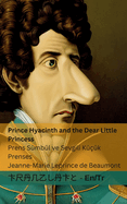 Prince Hyacinth and the Dear Little Princess / Prens S?mb?l ve Sevgili K???k Prenses: Tranzlaty English T?rk?e