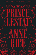 Prince Lestat: The Vampire Chronicles 11