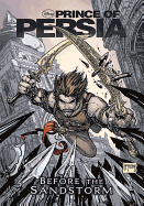 Prince of Persia Before the Sandstorm -- A Graphic Novel Anthology