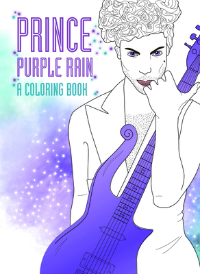 Prince: Purple Rain: A Coloring Book - Balderrama, Coco (Designer)